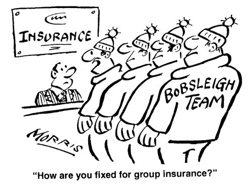 "How are you fixed for group insurance?"