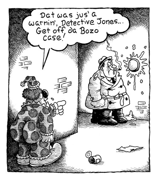 "...Get off da Bozo case!"