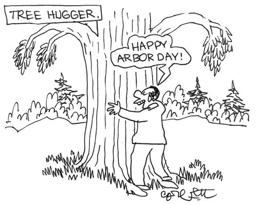 Tree hugger 'Happy arbor day!'