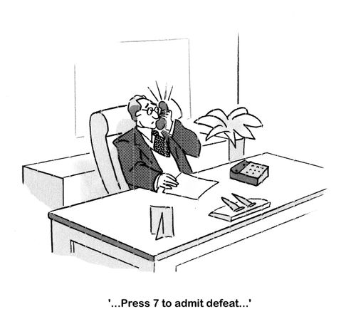 '... Press 7 to admit defeat...'