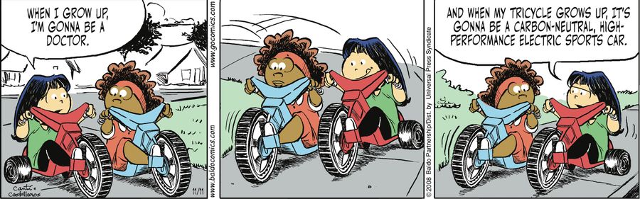 "When I grow up, I'm gonna be a doctor. And when my tricycle grows up, it's gonna be a carbon-neutral, high performance electric sports car."