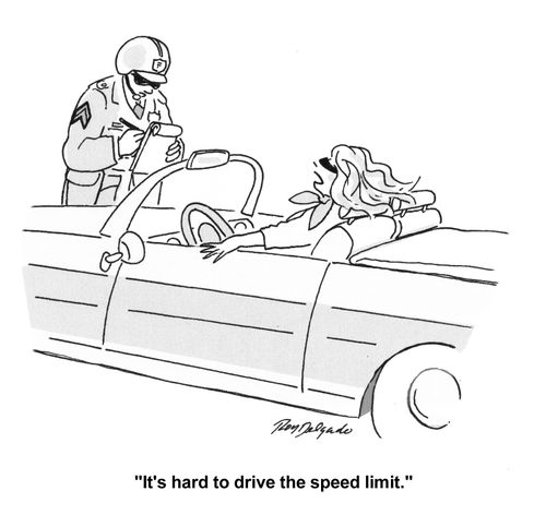 'It's hard to drive the speed limit.'