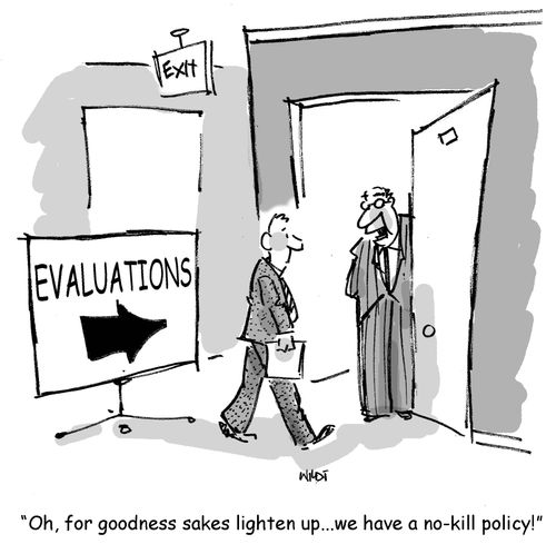 'Oh, for goodness sakes lighten up...we have a no-kill policy!'