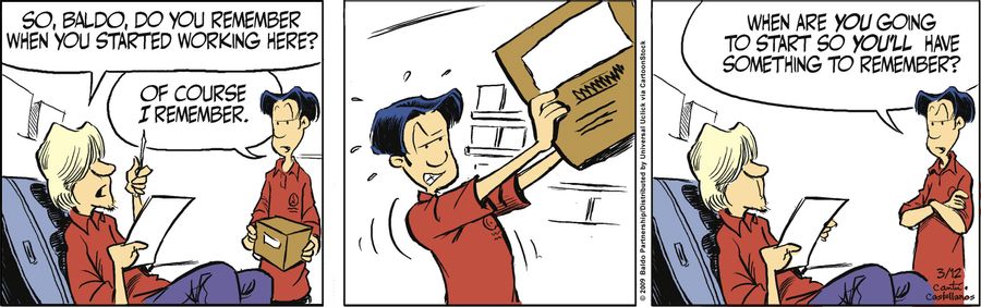 "So, Baldo, do you remember when you started working here?"
