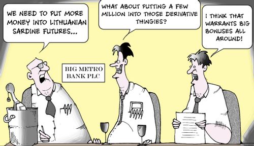 We need to put more money into Lithuanian sardine futures...I think that warrants bonuses all around!
