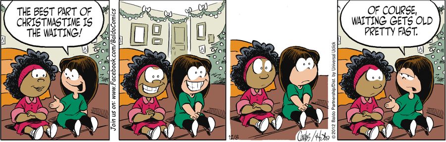 "The best part of Christmastime is waiting!"