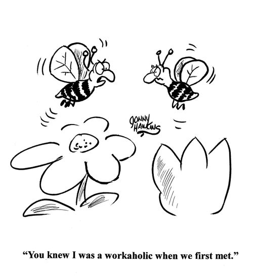 Bee to othe: 'You knew I was a workaholic when we first met.'
