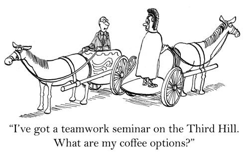 'I've got a teamwork seminar on the Third Hill. What are my coffee options?'