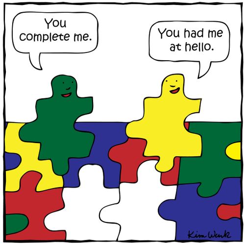 'You complete me.'
