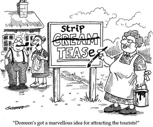 'Doreen's got a marvellous idea for attracting the tourists'.