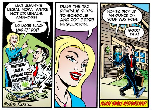 'No more black market pot!. . . Plus the tax revenue goes to schools and pot store regulation.'