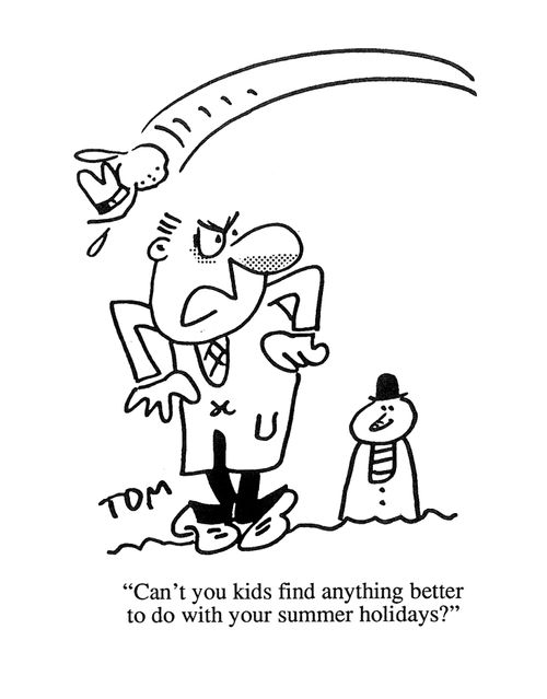 'Can't you kids find anything better to do with your summer holidays?'