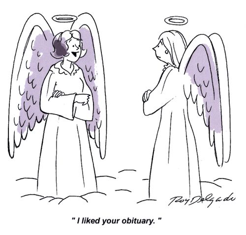 'I liked your obituary.'