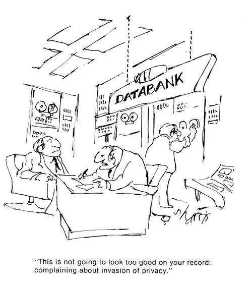 'This is not going to look too good on your record: complaining about invasion of privacy.'