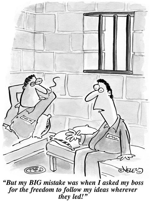 'But my BIG mistake was when I asked my boss for the freedom to follow my ideas wherever they led!'