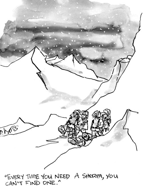 "Every time you need a Sherpa, you can't find one."