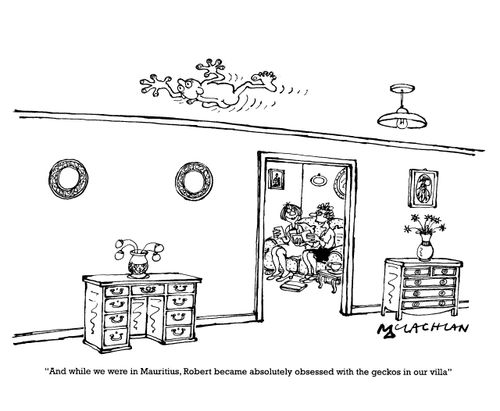 'And while we were in Mauritius, Robert became absolutely obsessed with the geckos in our villa.'