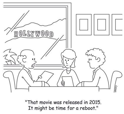 "That movie was released in 2015. It might be time for a reboot."
