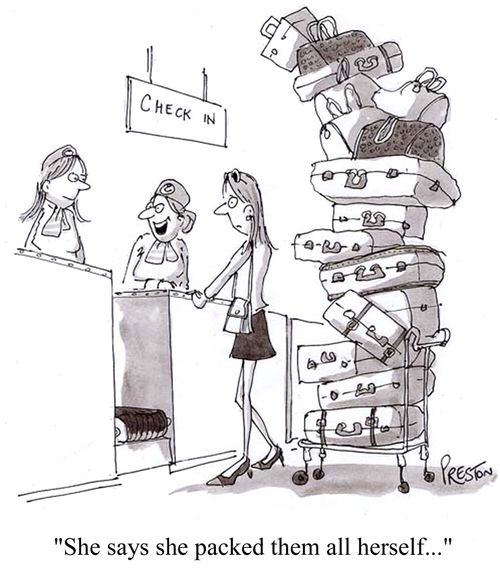 'She says she packed them all herself...'