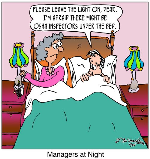 'Please leave the light on, dear. I'm afraid there might be OSHA inspectors under the bed.' 'Managers at Night.'