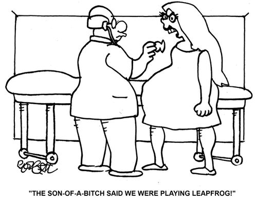 'The son-of-a-bitch said we were playing leapfrog!'