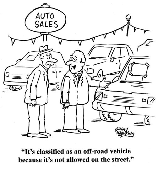 Car saleman to customer: 'It's classified as an off-road vehicle because it's not allowed on the street.'