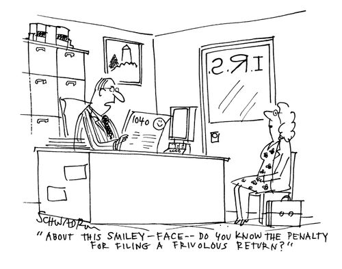 'About the smiley-face - do you know the penalty for filing a frivolous return?'