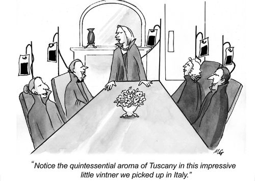 "Notice the quintessential aroma of Tuscany in this impressive little vintner we picked up in Italy."