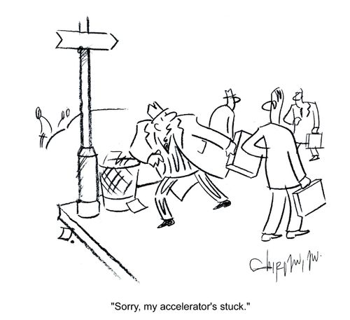 'Sorry, my accelerator's stuck.'