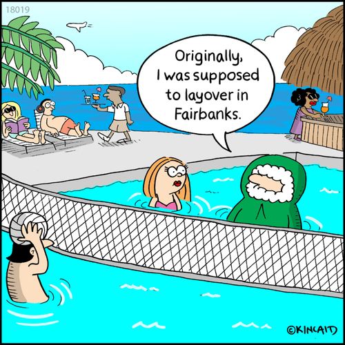"Originally, I was supposed to layover in Fairbanks."