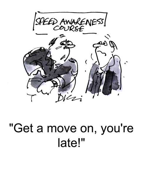 'Get a move on, you're late!'