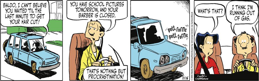 "Baldo, I can't believe you waited 'til the last minute to get your hair cut! You have school pictures tomorrow, and your barber is closed. That's nothing but procrastination!"