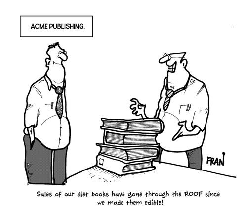 'Sales of our diet books ahve gone through the roof since we made them edible!'
