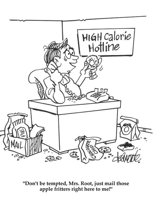 'Don't be tempted, Mrs. Root, just mail those apple fritters right here to me!'