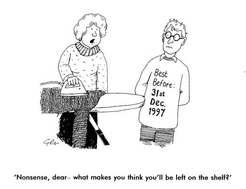 Man and wife, "Nonsense, dear-what makes you think you'll be left on the shelf?"