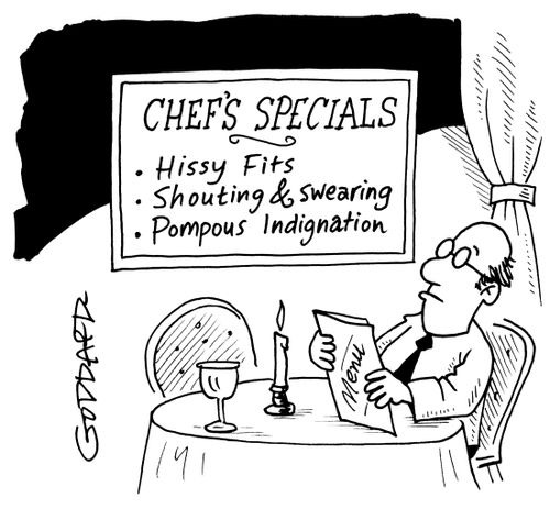 Chef's Specials - Hissy Fits, Shouting and Swearing, Pompus Indigestion.