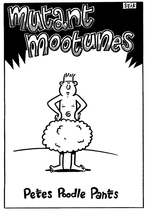 Mutant Mootunes - Pete Poodle Pants