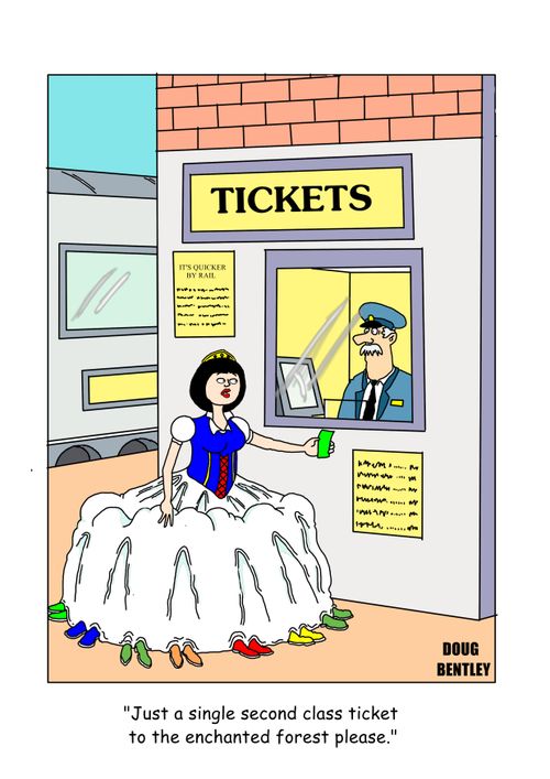 "Just a single second class ticket to the enchanted forest please."
