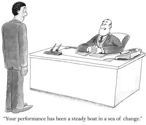 'Your performance has been a steady boat in a sea of change.'