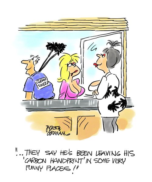 "They say he's been leaving his carbon handprint in some very funny places!"