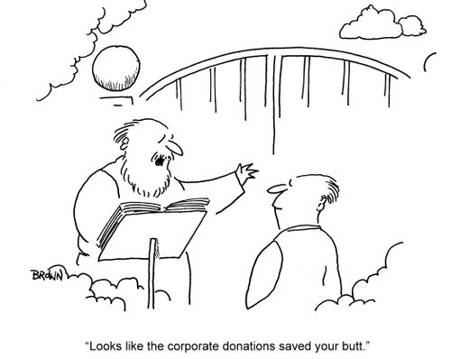 'Looks like the corporate donations saved your butt.'
