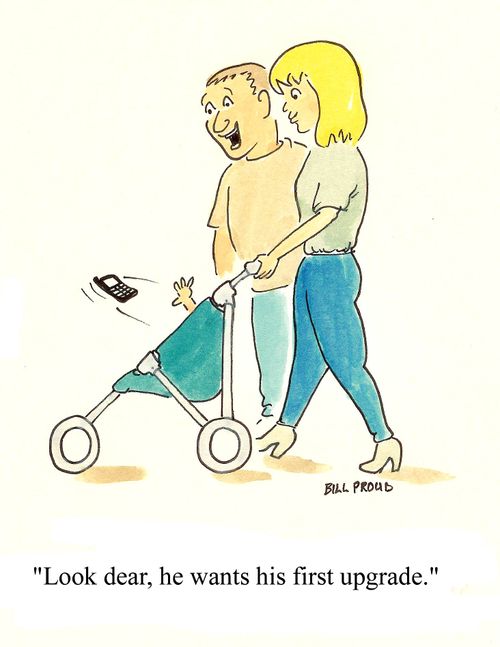 'Look dear, he wants his first upgrade.'