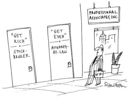 'Get Rich' Stock Brokers and 'Get Even' Attorney-at-law.