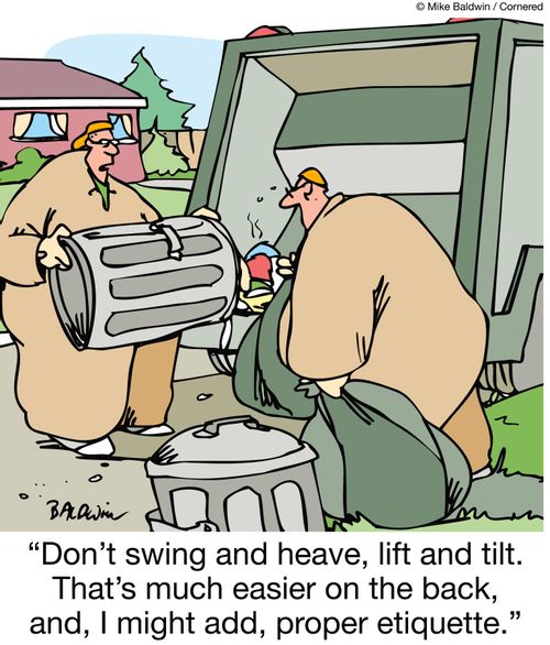 'Don't swing and heave, lift and tilt. That's much easier on the back, and, I might add, proper etiquette.'