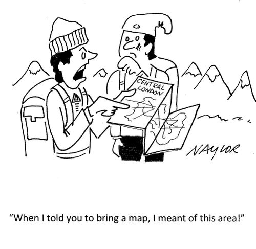 "When I told you to bring a map, I meant of this area!"