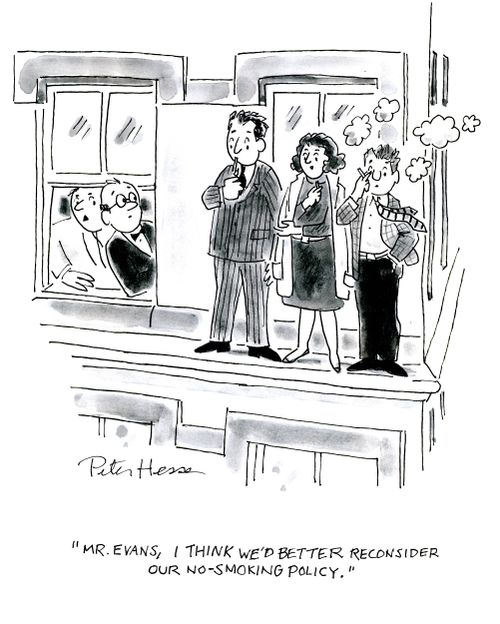 'Mr Evans, I think we'd better reconsider our no-smoking policy.'