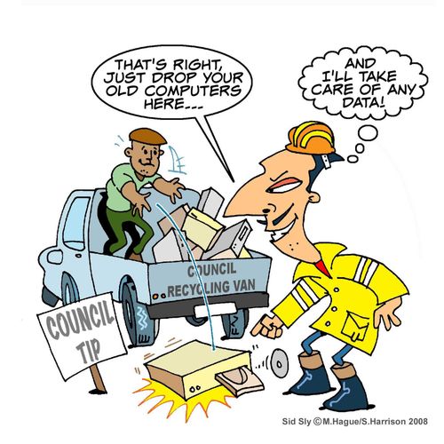'That's right, just drop your old computers here...and I'll take care of any data.'