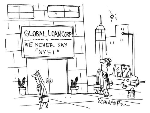 'Global Loan Corp. - we never say 'nyet'.'