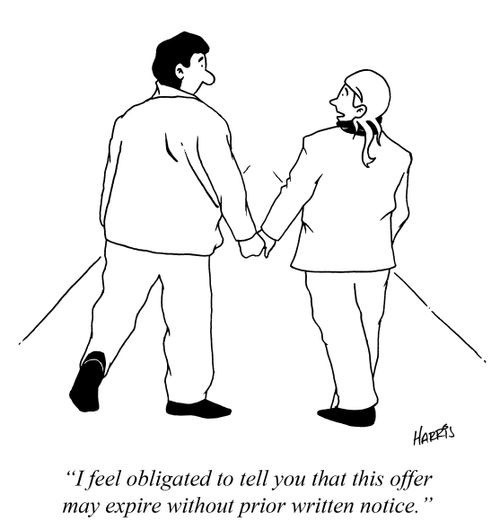 'I feel obligated to tell you that this offer may expire without prior written notice.'