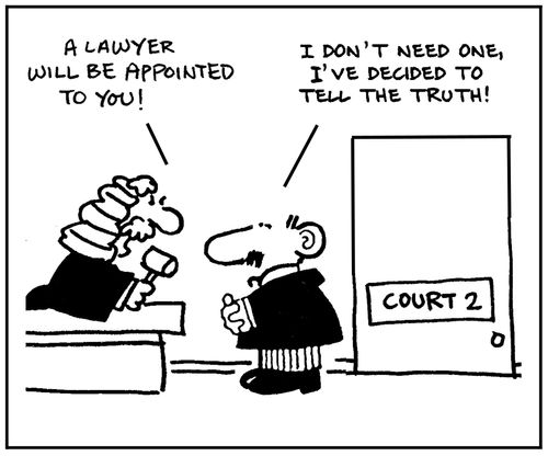 'A lawyer will be appointed to you.' - 'I don't need one, I've decided to tell the truth.'